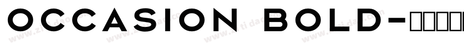 Occasion Bold字体转换